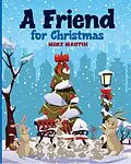 E-Book (epub) A Friend for Christmas von Mike Martin
