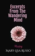 E-Book (epub) Excerpts From The Wandering Mind (Poetry) von Mary-Lisa Russo