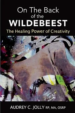 E-Book (epub) On The Back of The Wildebeest von Audrey C Jolly