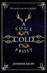 eBook (epub) A Soul as Cold as Frost (The Winter Souls Series, #1) de Jennifer Kropf