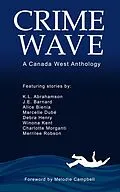 E-Book (epub) Crime Wave 1: Where Maple Meets Murder von Canada West Chapter, Charlotte Morganti, K. L. Abrahamson