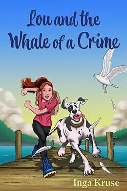 E-Book (epub) Lou and the Whale of a Crime von Inga Kruse
