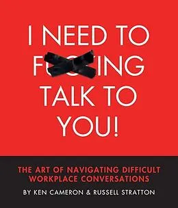 E-Book (epub) I Need to F***ing Talk To You von Ken Cameron, Russell Stratton