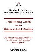 Kartonierter Einband Transitioning Clients and the Retirement Exit Decision von Christine Timms