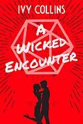 E-Book (epub) A Wicked Encounter (Dating & Dragons, #2) von Ivy Collins