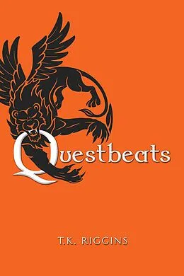 E-Book (epub) Questbeats (How to Set the World on Fire, #5) von T. K. Riggins