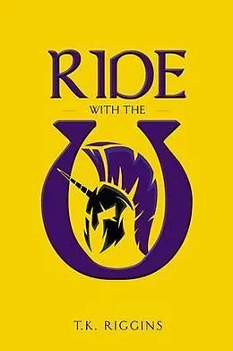 E-Book (epub) Ride with the U von T. K. Riggins