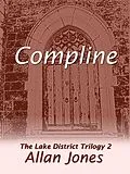 E-Book (epub) Compline (The Lake District Trilogy, #2) von Allan Jones