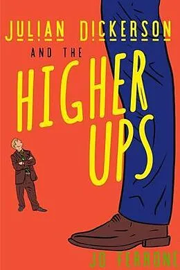 E-Book (epub) Julian Dickerson and the Higher Ups von Jo Ferrone