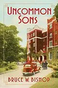 E-Book (epub) Uncommon Sons (Families' Storytelling Trilogy, #2) von Bruce Bishop