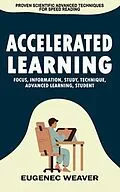 E-Book (epub) Accelerated Learning von Eugenec Weaver