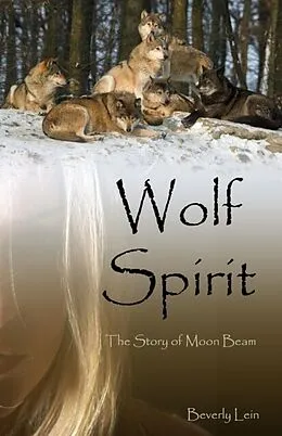 E-Book (epub) Wolf Spirit von Beverly Lein
