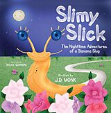 E-Book (epub) Slimy Slick von Jd Monk