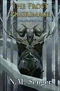 E-Book (epub) The Frost Pilgrimage von N. M. Senger