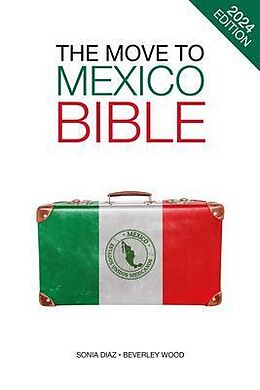 eBook (epub) The Move to Mexico Bible de Sonia Diaz, Beverley Wood