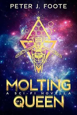 E-Book (epub) Molting of a Queen von Peter J. Foote