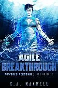 E-Book (epub) Agile Breakthrough (Powered Personnel Side Hustle, #2) von K. A. Maxwell