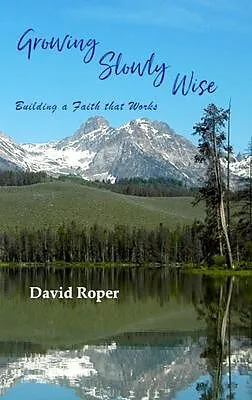 E-Book (epub) Growing Slowly Wise von David Roper