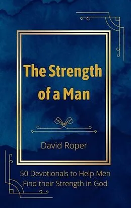 E-Book (epub) The Strength of a Man von David Roper