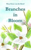 E-Book (epub) Branches in Bloom von Mary Grace van der Kroef