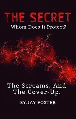 E-Book (epub) THE SECRET | Whom Does It Protect? von Jay Foster