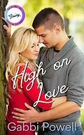 E-Book (epub) High on Love von Gabbi Powell