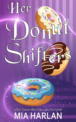 E-Book (epub) Her Donut Shifters von Mia Harlan, Silver Springs Library, Moon Dust Library