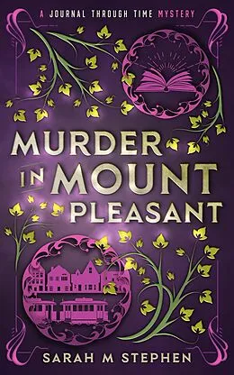 E-Book (epub) Murder in Mount Pleasant (Journal Through Time Mysteries) von Sarah M Stephen