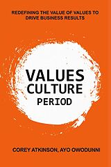 eBook (epub) Values Culture Period de Cstd Corey Atkinson, Mba Ayo Owodunni