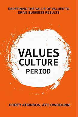 eBook (epub) Values Culture Period de Cstd Corey Atkinson, Mba Ayo Owodunni