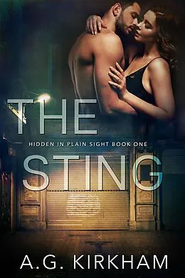 E-Book (epub) The Sting (Hidden In Plain Sight, #1) von A. G. Kirkham