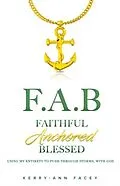 E-Book (epub) Faithful Anchored Blessed von Kerry-Ann Facey