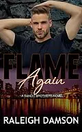 E-Book (epub) Flame Again (Bandit Brothers, #3) von Raleigh Damson