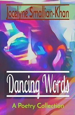 E-Book (epub) Dancing Words von Jocelyne Smallian-Khan