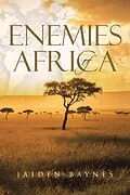 E-Book (epub) Enemies of Africa von Jaiden Baynes