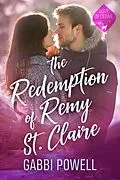 E-Book (epub) The Redemption of Remy St. Claire von Gabbi Powell