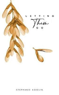 E-Book (epub) Letting Them Go von Stephanie Asselin