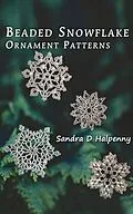 E-Book (epub) Beaded Snowflake Ornament Patterns von Sandra D Halpenny