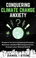 E-Book (epub) Conquering Climate Change Anxiety von Daniel Stein