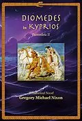 E-Book (epub) Diomedes in Kyprios (Diomedeia Series, #2) von Gregory Michael Nixon