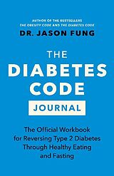 Couverture cartonnée The Diabetes Code Journal de Dr. Jason Fung