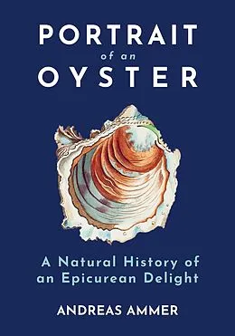 E-Book (epub) Portrait of an Oyster von Andreas Ammer
