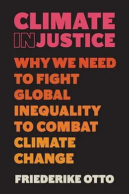 E-Book (epub) Climate Injustice von Friederike Otto