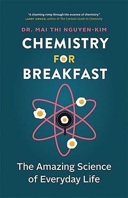 Couverture cartonnée Chemistry for Breakfast de Mai Thi Nguyen-Kim