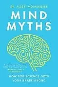 Kartonierter Einband Mind Myths von Dr. Albert Moukheiber