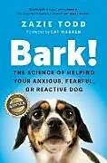 Kartonierter Einband Bark! von Todd Zazie