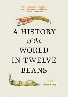 E-Book (epub) A History of the World in Twelve Beans von Joël Broekaert