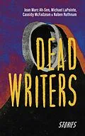E-Book (epub) Dead Writers von Jean Marc Ah-Sen, Cassidy McFadzean, Naben Ruthnum
