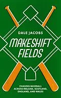 E-Book (epub) Makeshift Fields von Dale Jacobs