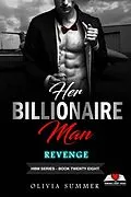 E-Book (epub) Her Billionaire Man Book 28 - Revenge von Olivia Summer